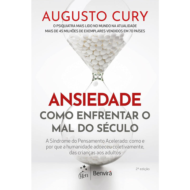 Ansiedade | Como Enfrentar o Mal do Século | Augusto Cury