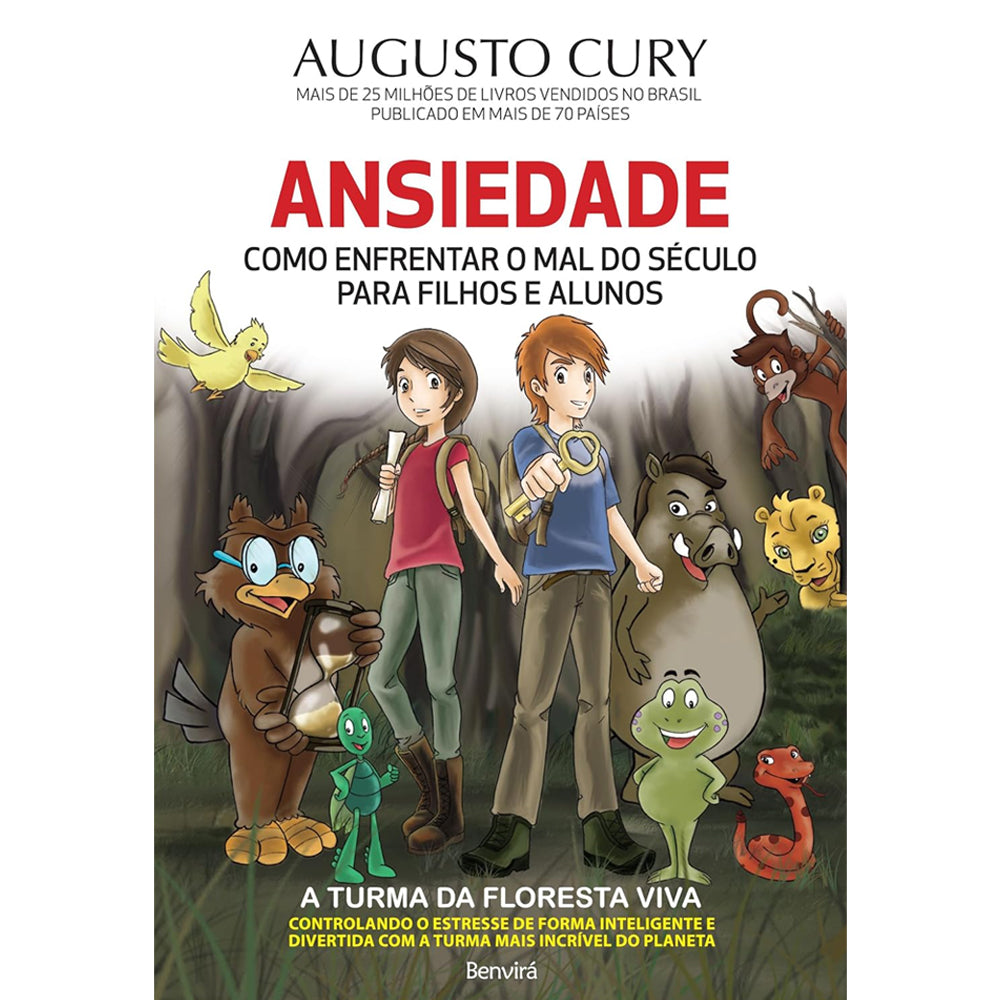 Ansiedade | Como Enfrentar o Mal do Século Para Filhos e Alunos | Augusto Cury