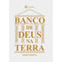 Banco de Deus na Terra | Pedro Medina