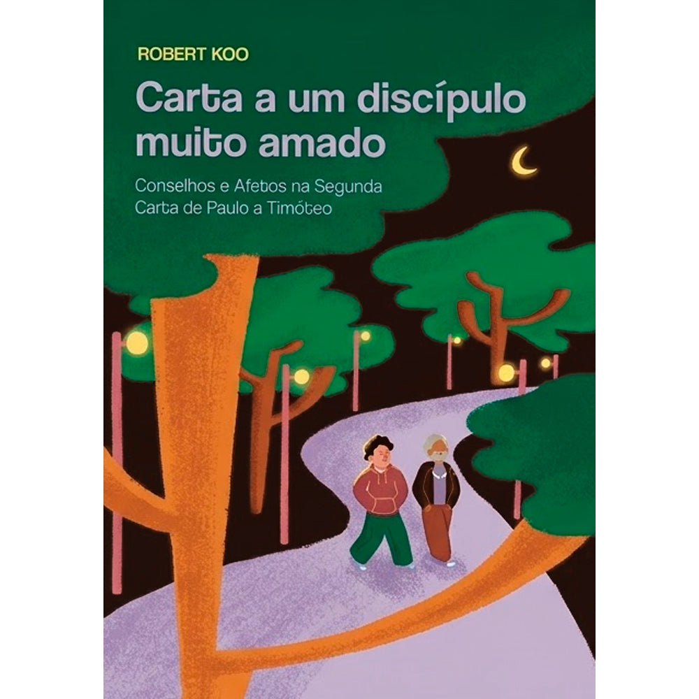 Carta a Um Discípulo Muito Amado | Robert Koo