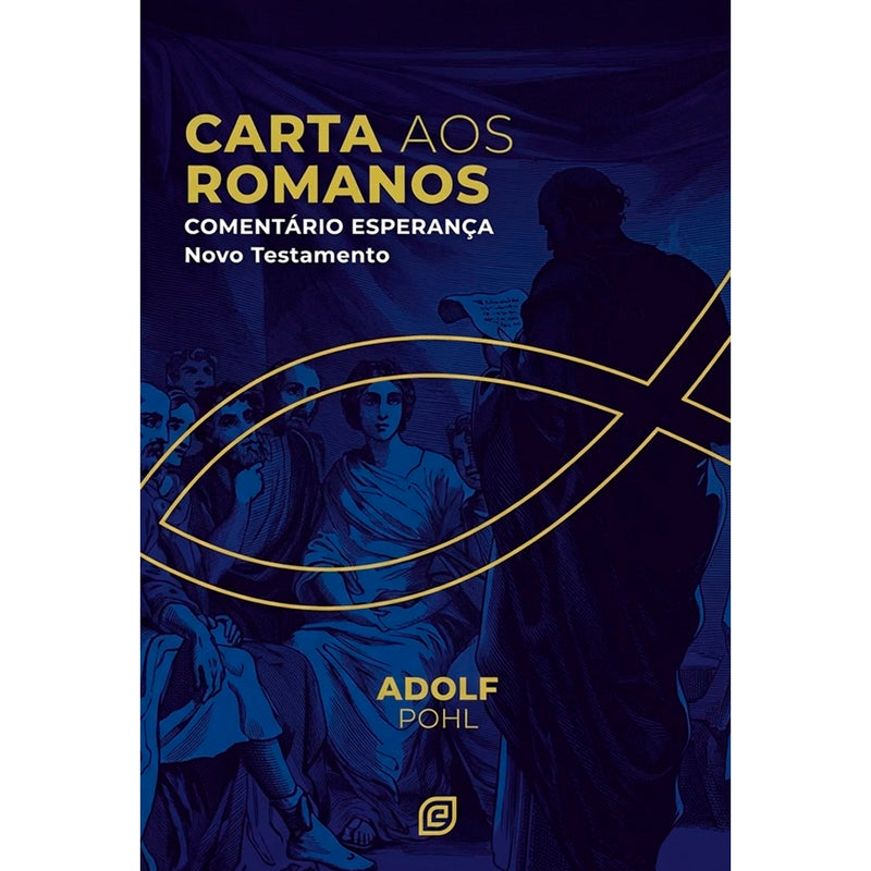 Comentário Carta aos Romanos | Adolf Pohl