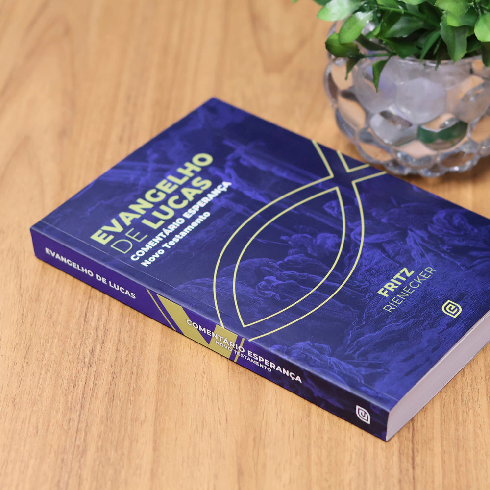 Comentário Evangelho de Lucas | Fritz Rienecker