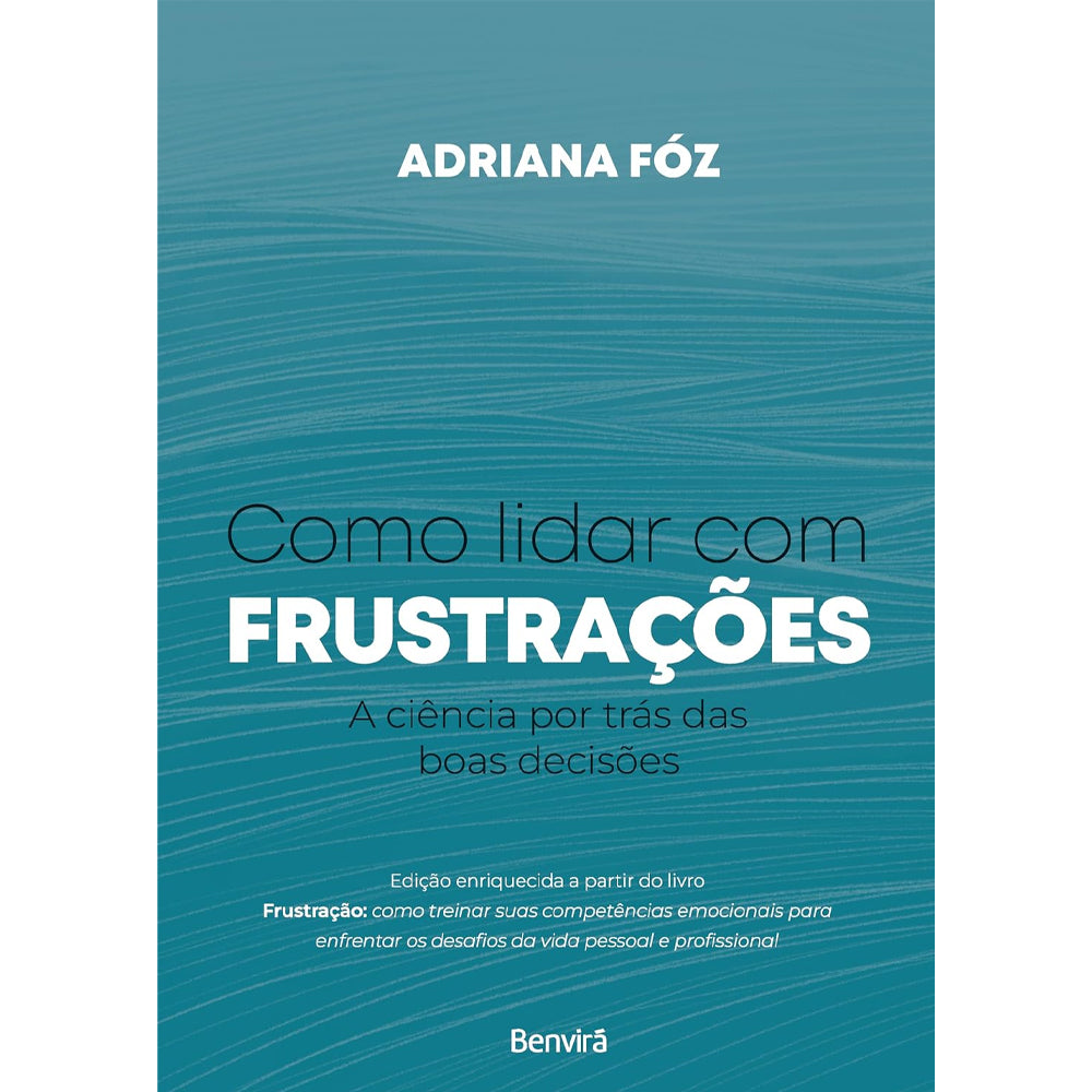 Como Lidar Com Frustrações | Adriana Fóz
