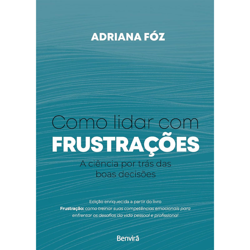 Como Lidar Com Frustrações | Adriana Fóz