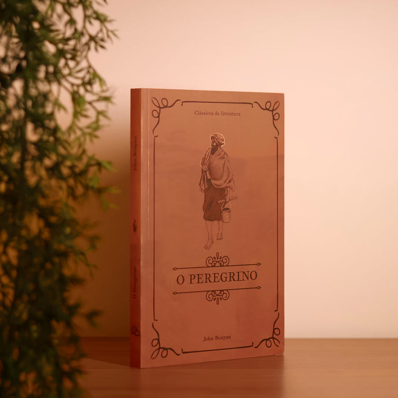 O Peregrino | Clássicos da Literatura | John Bunyan