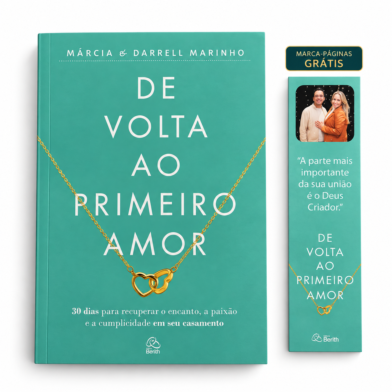 De Volta ao Primeiro Amor | Márcia e Darrell Marinho