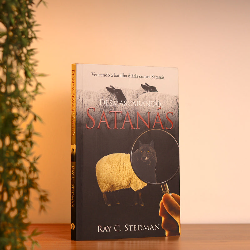 Desmascarando Satanás  | Ray C. Stedman