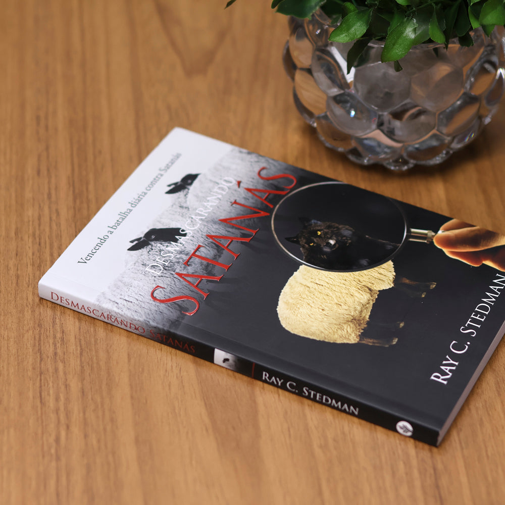 Desmascarando Satanás  | Ray C. Stedman