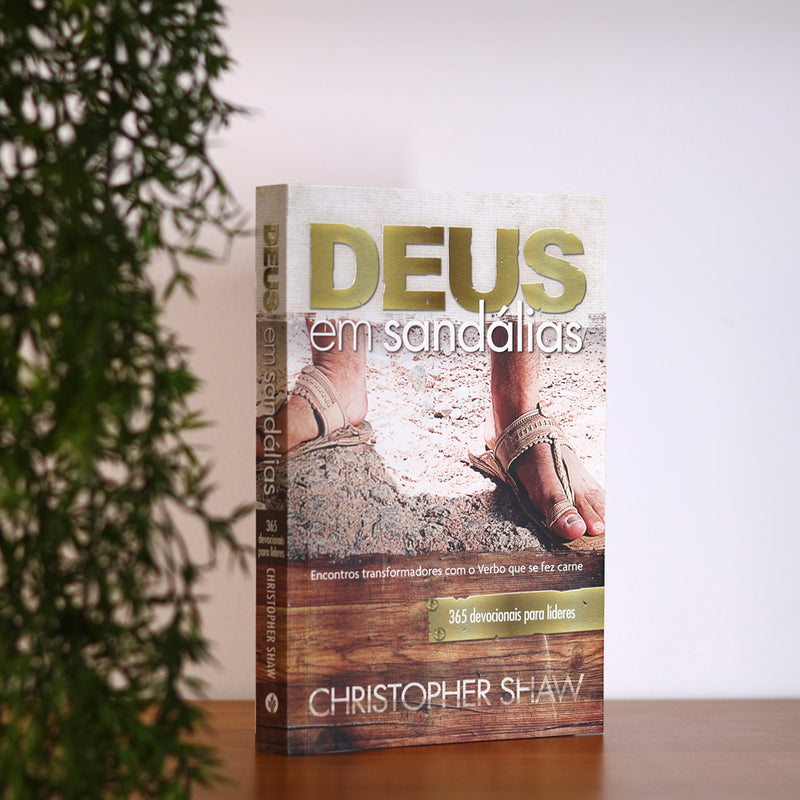 Deus em Sandálias | Christopher Shaw