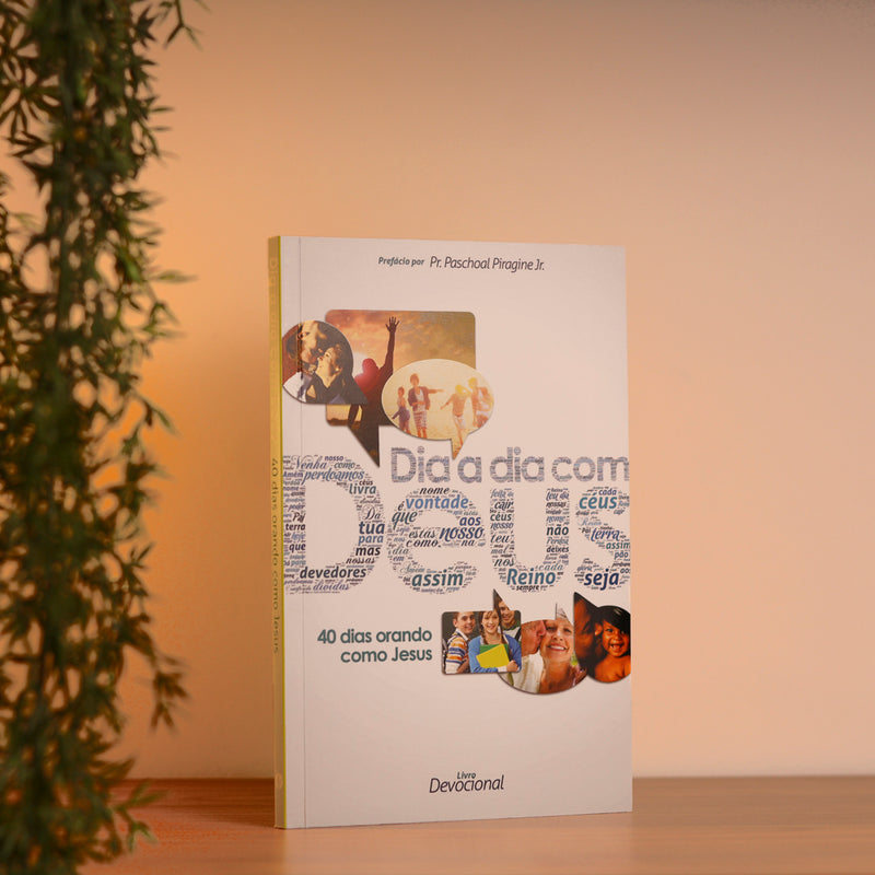 Devocional Dia a Dia Com Deus | 40 Dias Orando Como Jesus