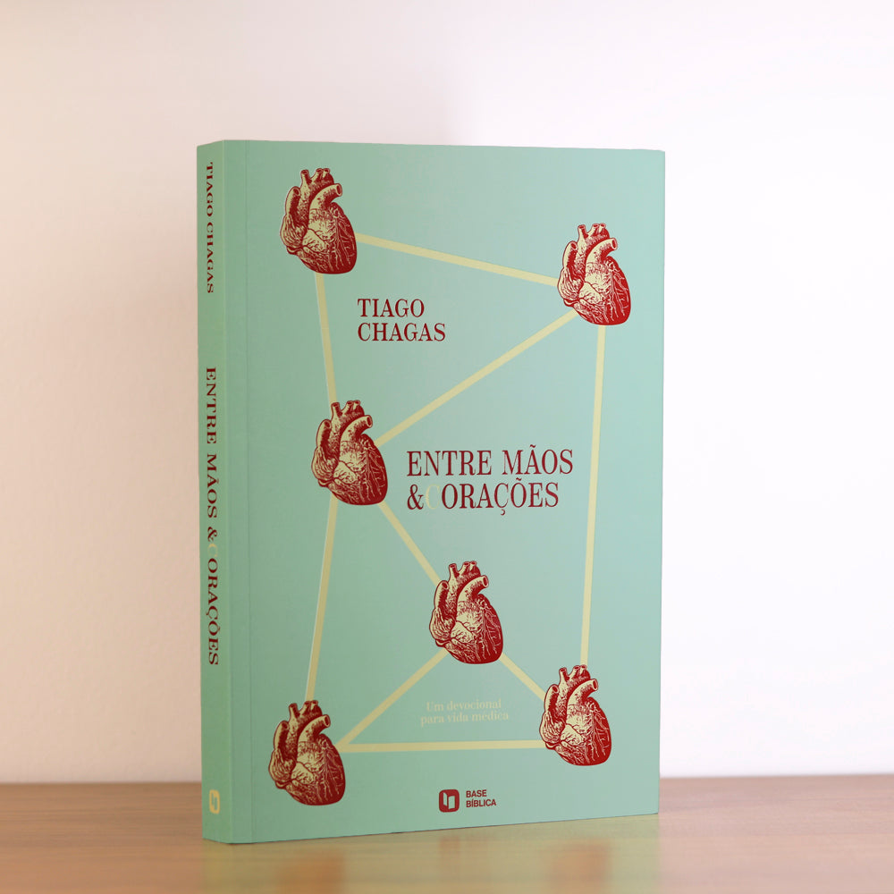 Devocional Entre Mãos e Corações | Tiago Chagas