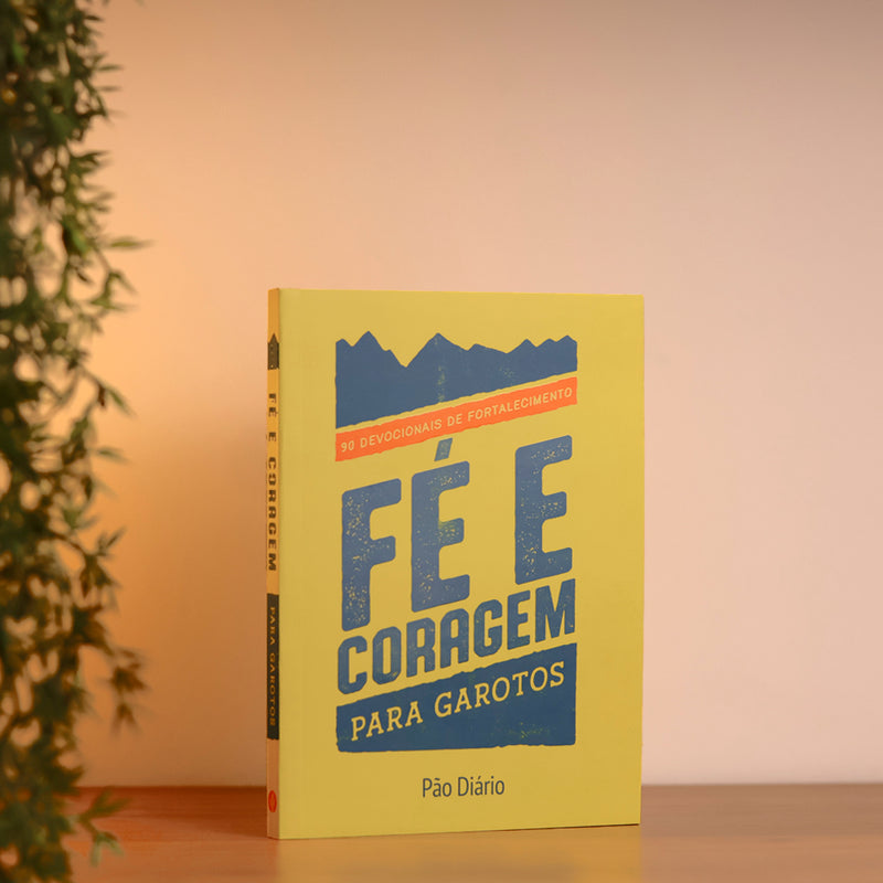 Devocional Fé e Coragem | Para Garotos