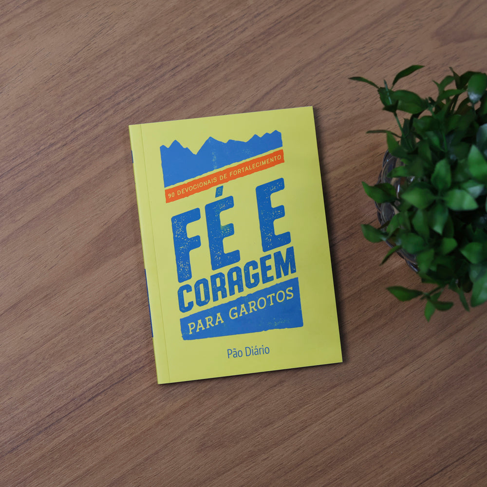 Devocional Fé e Coragem | Para Garotos