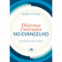 Diáconos Centrados no Evangelho | Roberth H. Thune