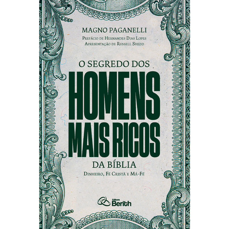 Capa do livro "O Segredo dos Homens Mais Ricos da Bíblia", de Magno Paganelli, com design que remete a uma nota de dólar — Plenitude