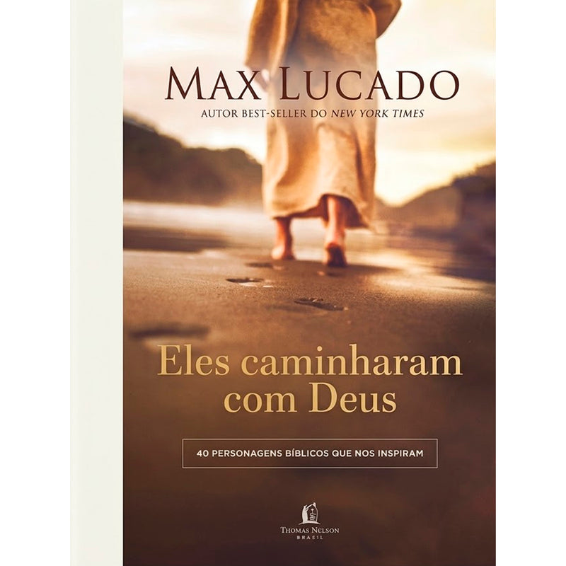 Eles Caminharam Com Deus | Max Lucado