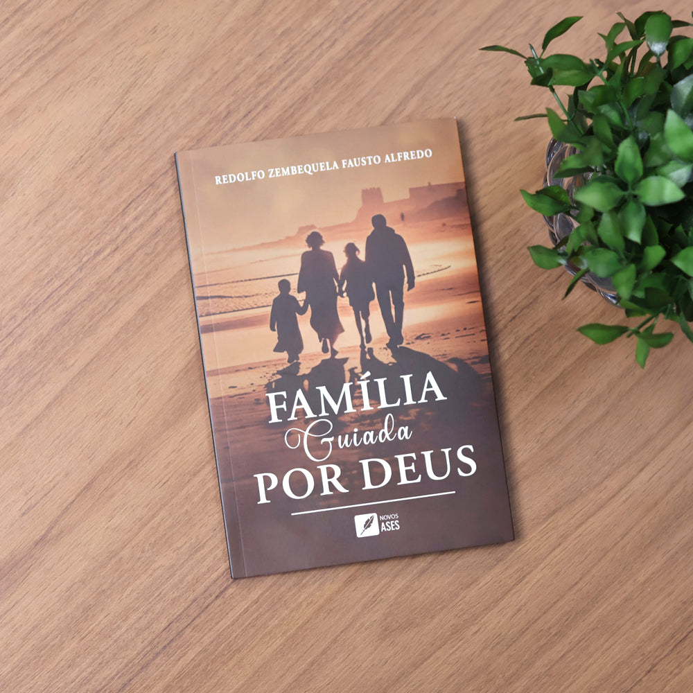 Família Guiada por Deus | Redolfo Zembequela Fausto Alfredo