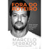 Fora do Roteiro | Marcelo Serrado