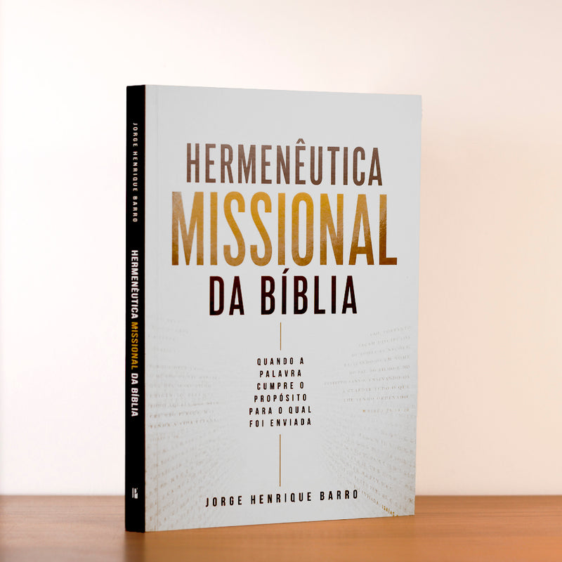Hermenêutica Missional da Bíblia | Jorge Henrique
