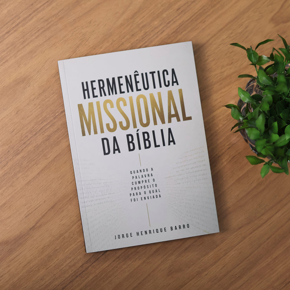 Hermenêutica Missional da Bíblia | Jorge Henrique