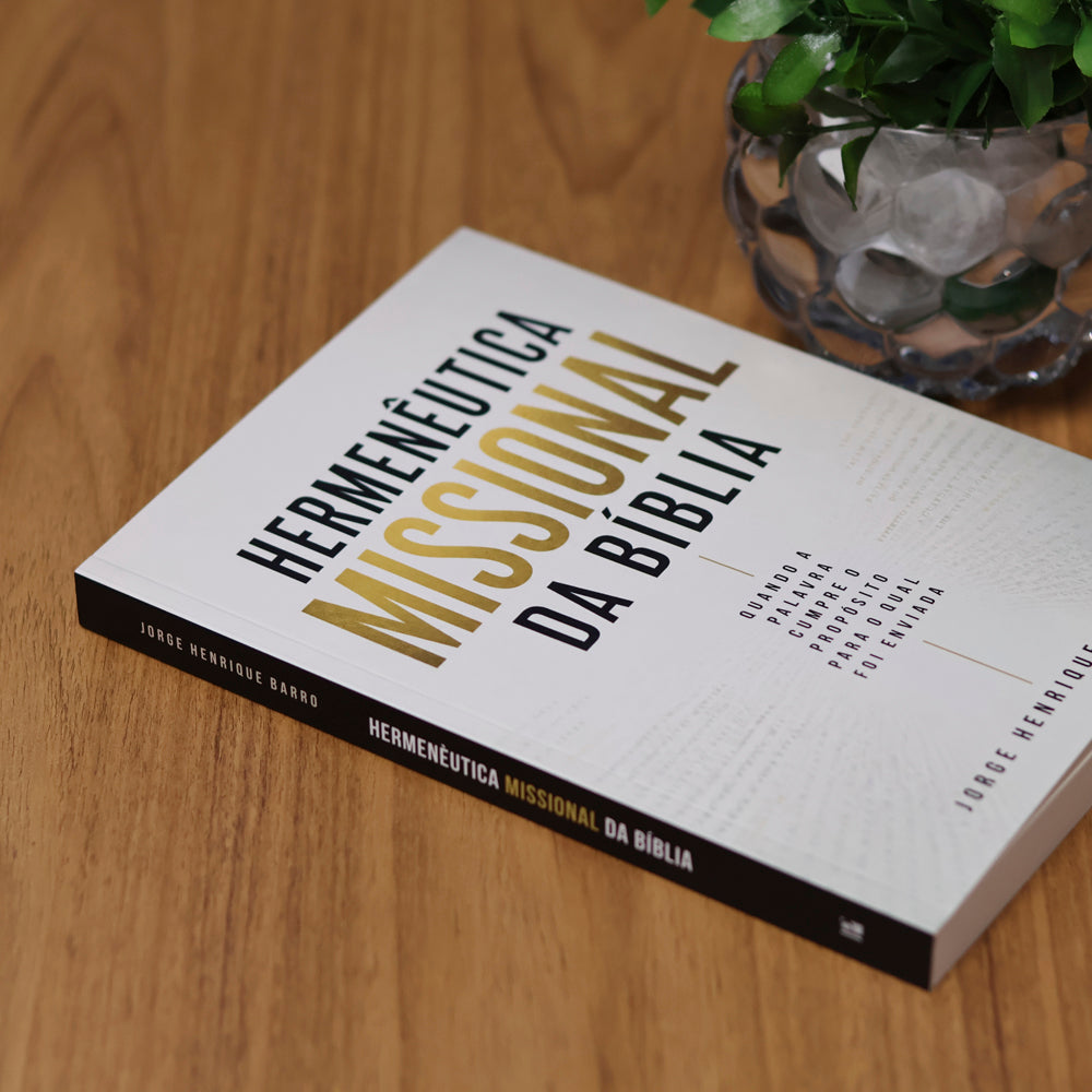 Hermenêutica Missional da Bíblia | Jorge Henrique