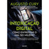 Intoxicação Digital | Augusto Cury