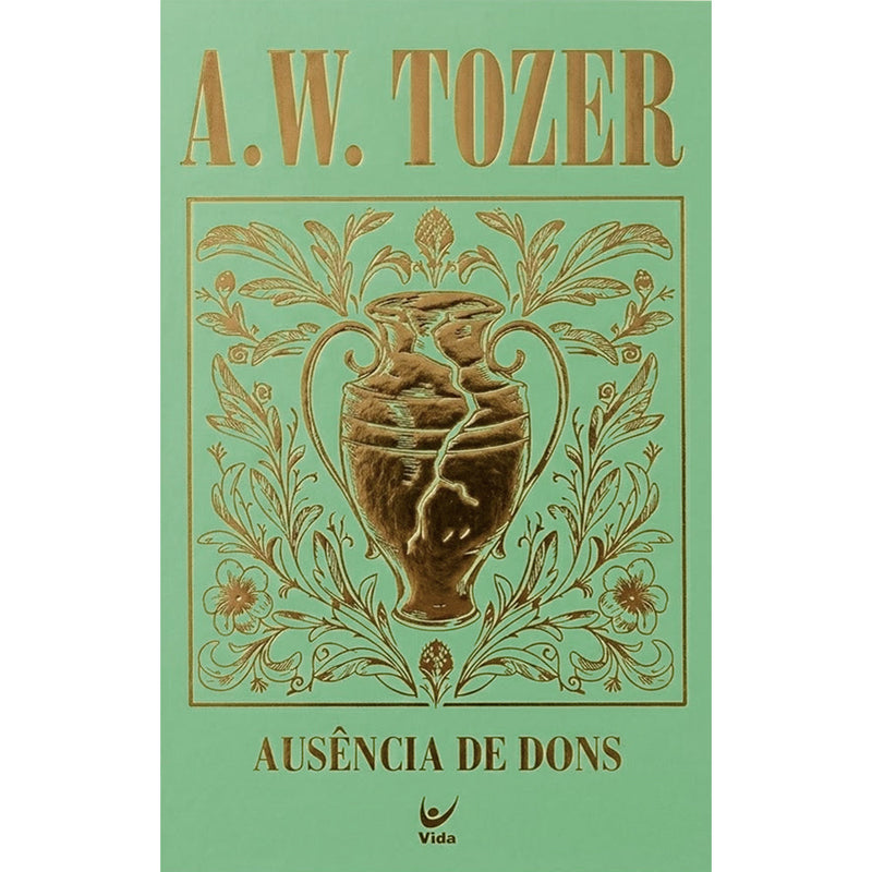 Capa de Ausência de Dons | A. W. Tozer | Capa Dura — item do Kit 14 Livros A. W. Tozer | Capa Dura | Luxo