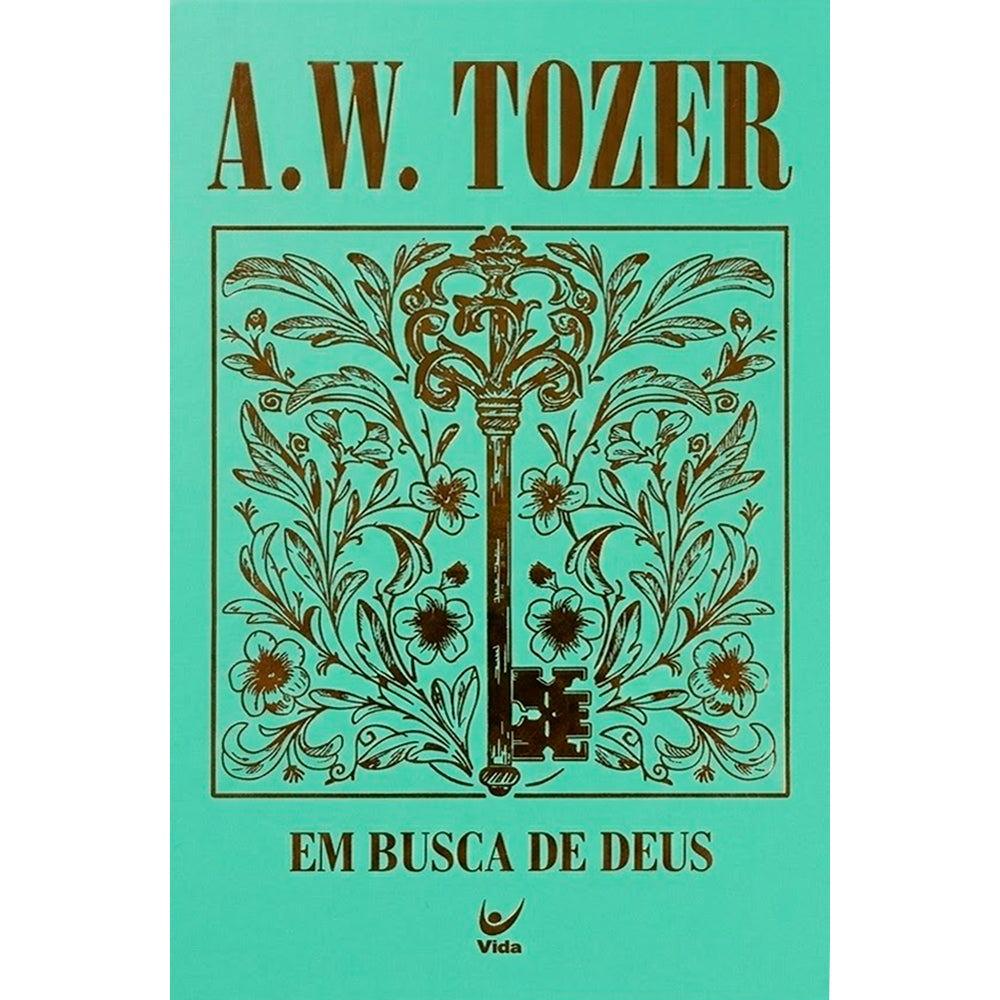 Capa de Em Busca de Deus | A. W. Tozer | Capa Dura — item do Kit 14 Livros A. W. Tozer | Capa Dura | Luxo