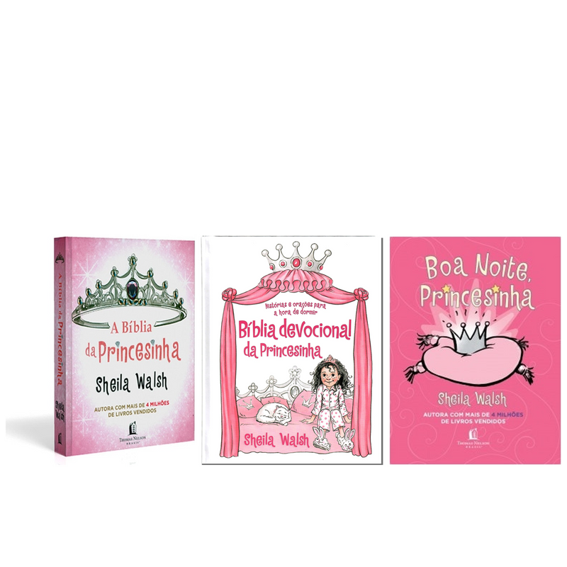 Kit A Bíblia da Princesinha + Bíblia Devocional da Princesinha + Devocional Boa Noite Princesinha | Sheila Walsh