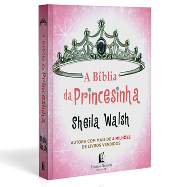 Capa de A Bíblia da Princesinha | Sheila Walsh — item do Kit A Bíblia da Princesinha + Bíblia Devocional da Princesinha + Devocional Boa Noite Princesinha | Sheila Walsh