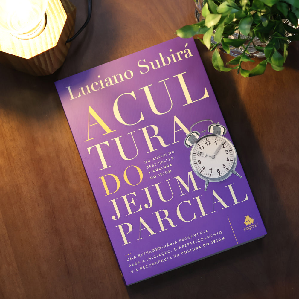 Capa de A Cultura do Jejum Parcial | Luciano Subirá — item do Kit A Cultura do Jejum + A Cultura do Jejum Parcial | Luciano Subirá + O Poder Secreto da Oração e do Jejum | Mahesh Chavda · foto 3
