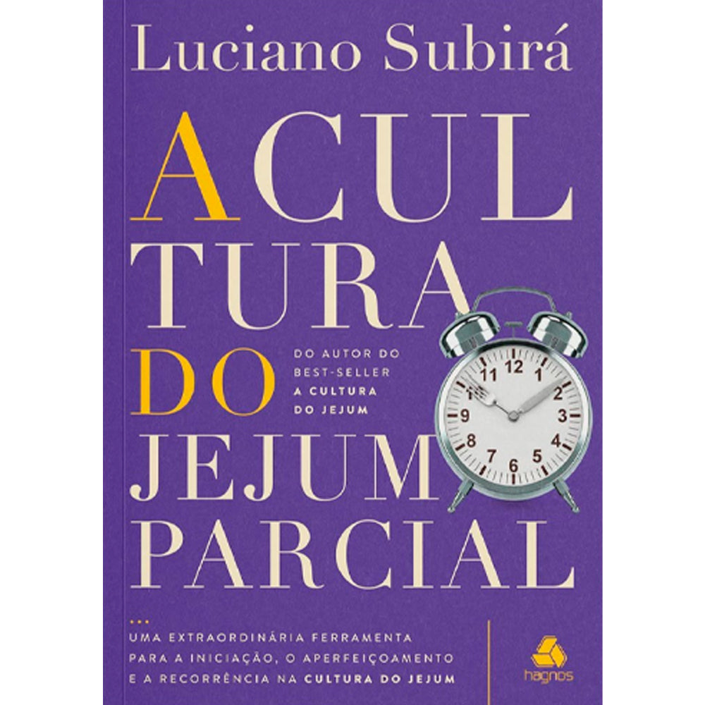 Capa de A Cultura do Jejum Parcial | Luciano Subirá — item do Kit A Cultura do Jejum + A Cultura do Jejum Parcial | Luciano Subirá + O Poder Secreto da Oração e do Jejum | Mahesh Chavda