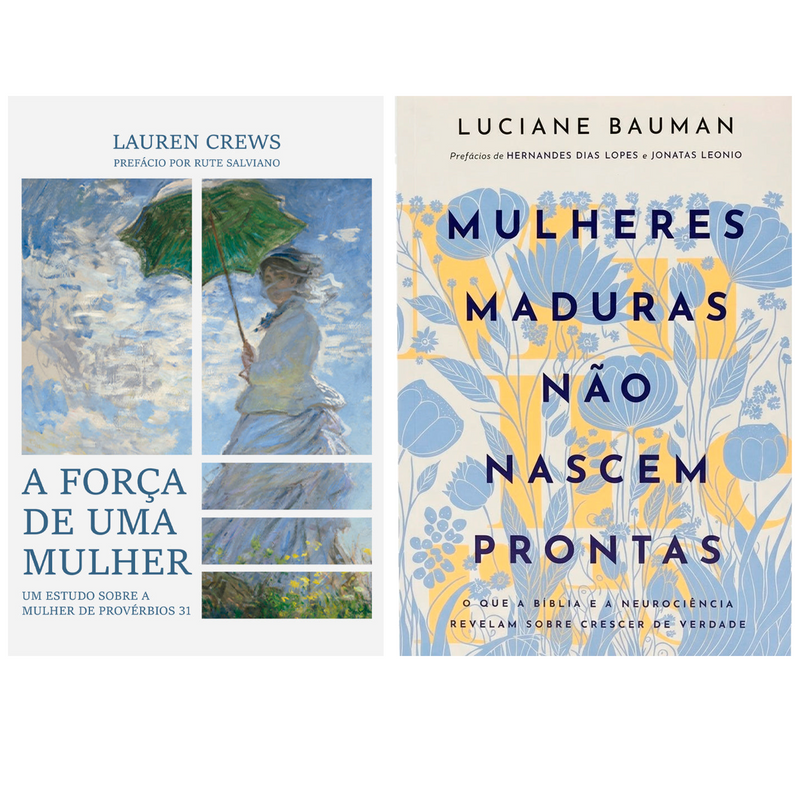 Kit A Força de Uma Mulher | Lauren Crews + Mulheres Maduras Não Nascem Prontas | Luciane Bauman
