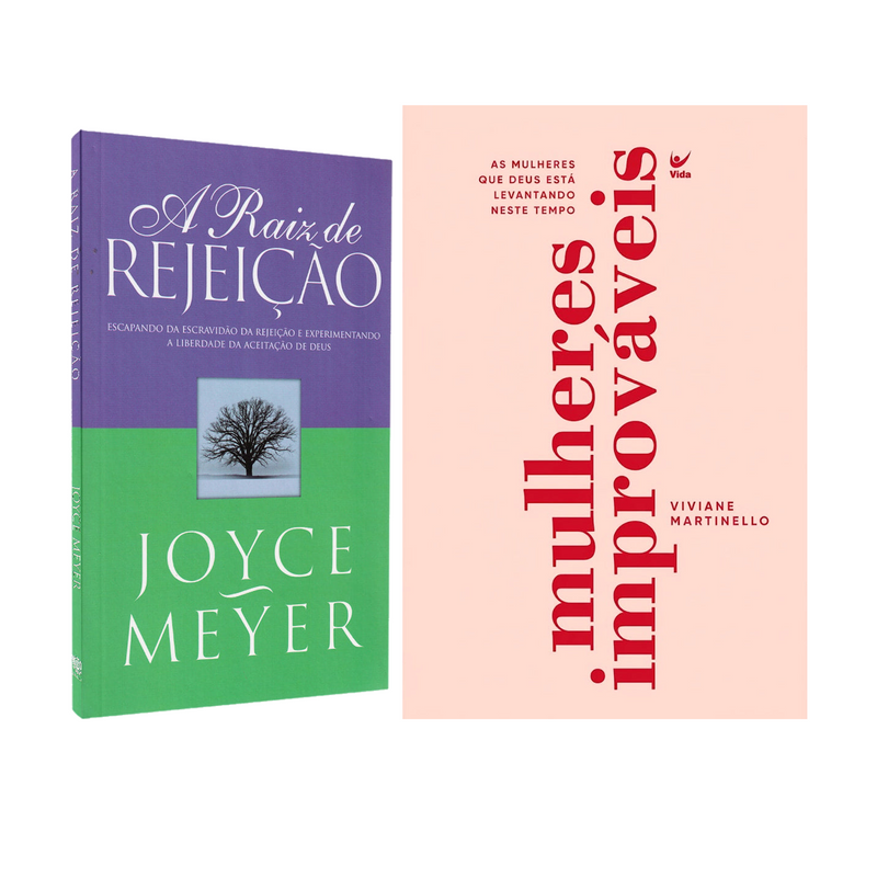 Kit A Raiz de Rejeição | Joyce Meyer + Mulheres Improváveis | Viviane Martinello