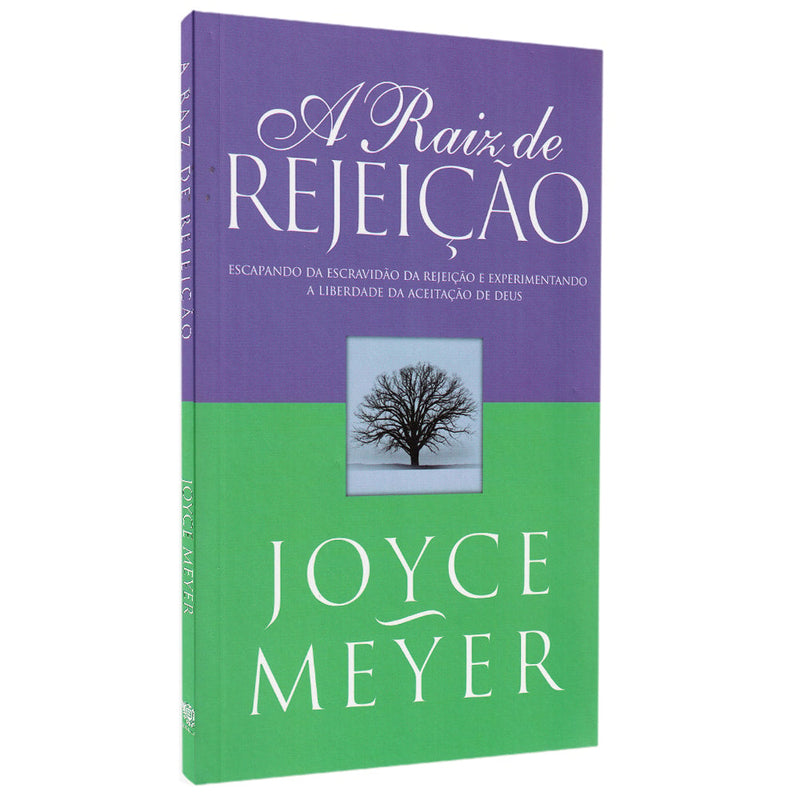 Capa de A Raiz de Rejeição | Joyce Meyer — item do Kit A Raiz de Rejeição | Joyce Meyer + Mulheres Improváveis | Viviane Martinello