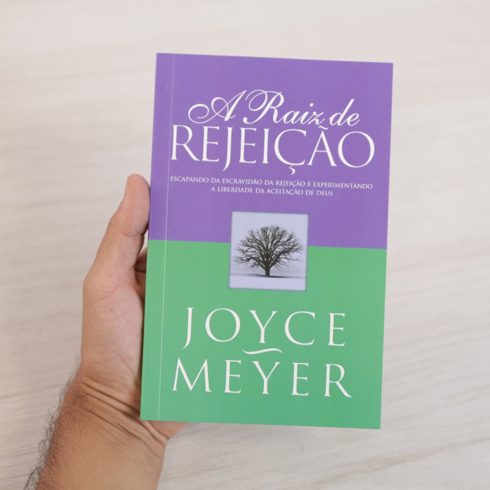 Capa de A Raiz de Rejeição | Joyce Meyer — item do Kit A Raiz de Rejeição | Joyce Meyer + Mulheres Improváveis | Viviane Martinello · foto 2