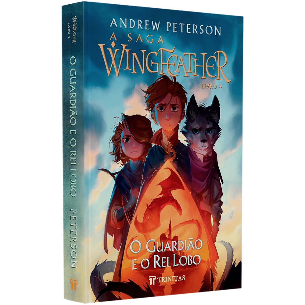 Capa de A Saga Wingfeather | O Guardião e o Rei Lobo | Andrew Peterson — item do Kit A Saga Wingfeather | Nos Limites do Mar Sombrio da Escuridão + Norte! Ou Seja Devorado + O Monstro Nos Vales + O Guardião e o Rei Lobo | Andrew Peterson