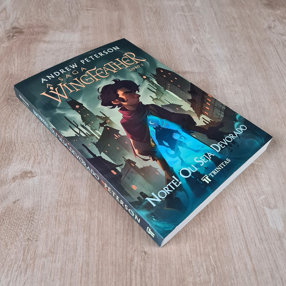 Capa de A Saga Wingfeather | Norte! Ou Seja Devorado | Andrew Peterson — item do Kit A Saga Wingfeather | Nos Limites do Mar Sombrio da Escuridão + Norte! Ou Seja Devorado + O Monstro Nos Vales + O Guardião e o Rei Lobo | Andrew Peterson · foto 2