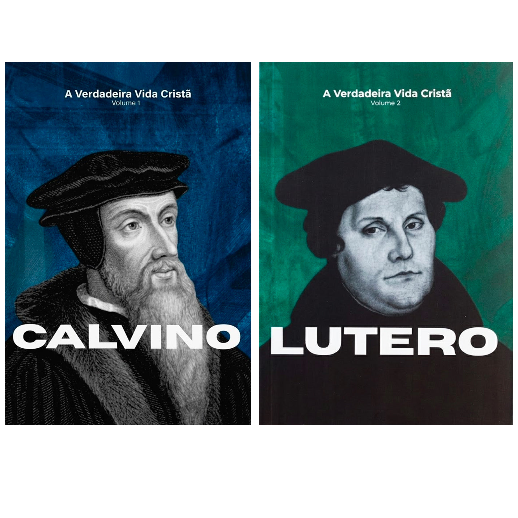 Kit A Verdadeira Vida Cristã | Calvino | Vol. 1 + A Verdadeira Vida Cristã | Martinho Lutero | Vol. 2