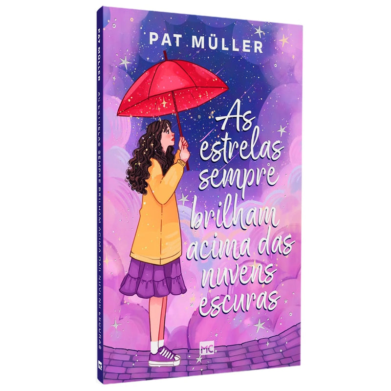 Capa de As Estrelas Sempre Brilham Acima das Nuvens Escuras | Pat Müller — item do Kit As Estrelas Sempre Brilham Acima das Nuvens Escuras | Pat Müller + Meu Sol de Primavera | Queren Ane + Corajosas | Os Contos das Princesas Nada Encantadas