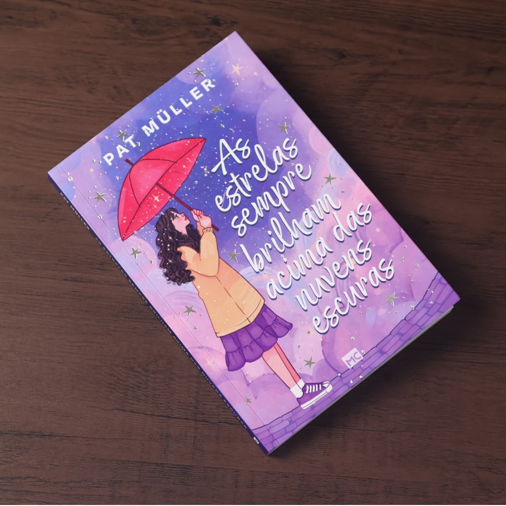 Capa de As Estrelas Sempre Brilham Acima das Nuvens Escuras | Pat Müller — item do Kit As Estrelas Sempre Brilham Acima das Nuvens Escuras | Pat Müller + Meu Sol de Primavera | Queren Ane + Corajosas | Os Contos das Princesas Nada Encantadas · foto 2