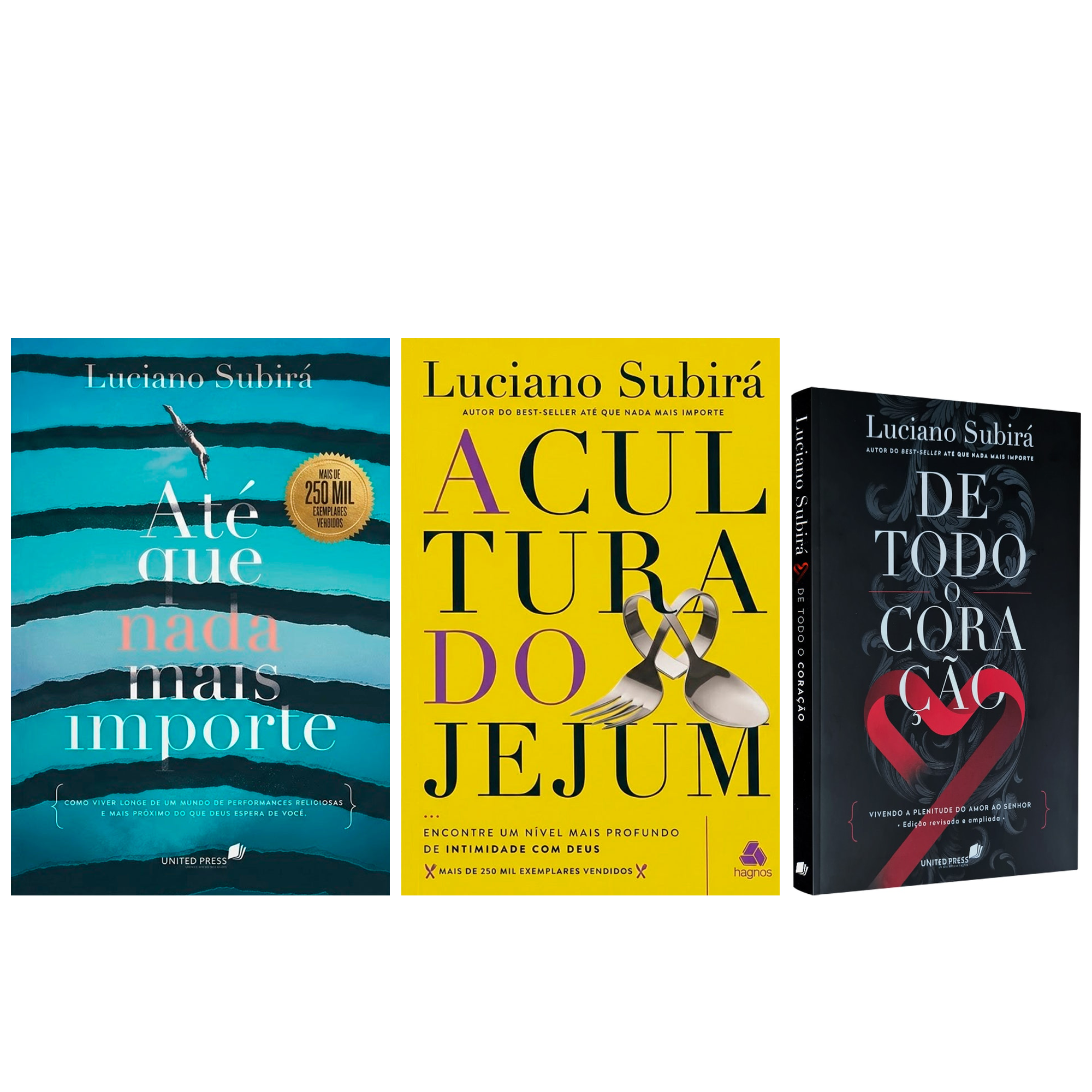 Kit Até que Nada Mais Importe + A Cultura do Jejum + De Todo o Coração | Luciano Subirá