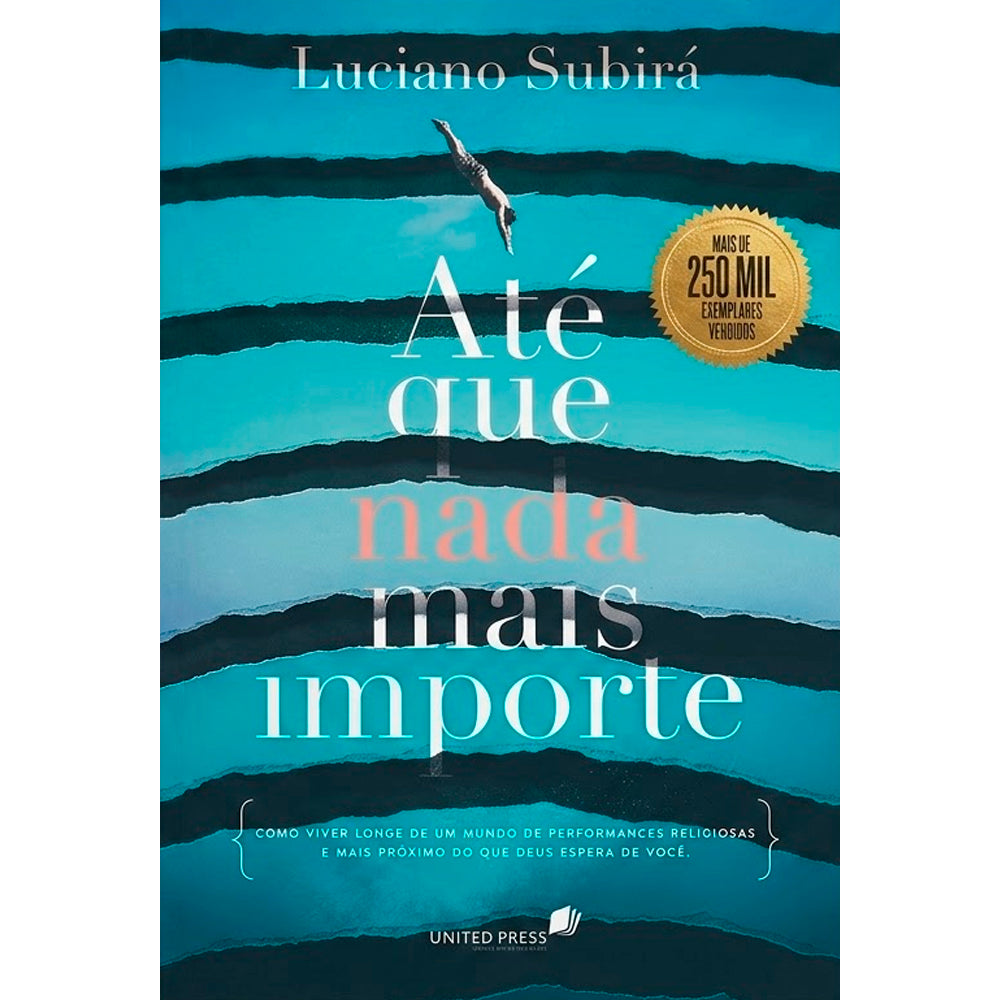 Capa de Até que Nada Mais Importe | Luciano Subirá — item do Kit Até que Nada Mais Importe | Luciano Subirá + Mulheres Improváveis | Viviane Martinello