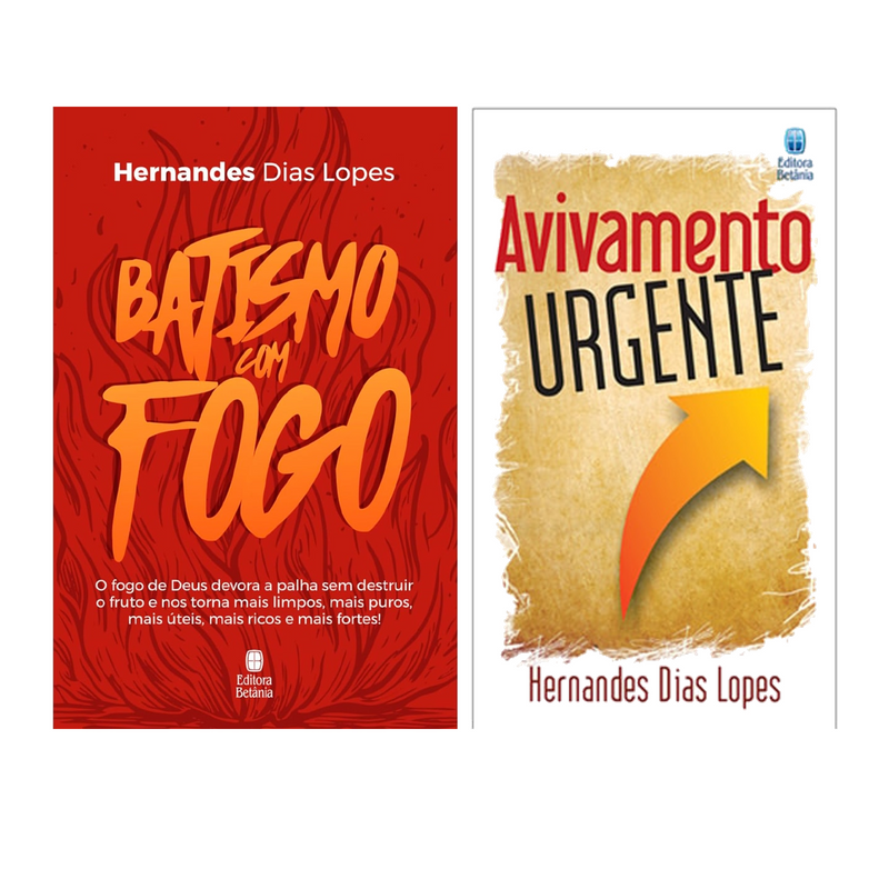 Kit Batismo com Fogo + Avivamento Urgente | Hernandes Dias Lopes