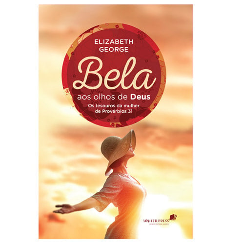 Capa de Bela aos Olhos de Deus | Elizabeth George — item do Kit Bela aos Olhos de Deus + A Caminhada de uma Mulher com Deus 3un + Uma Mulher que Reflete o Coração de Jesus + Uma Mulher Segundo o Coração de Deus | Elizabeth George