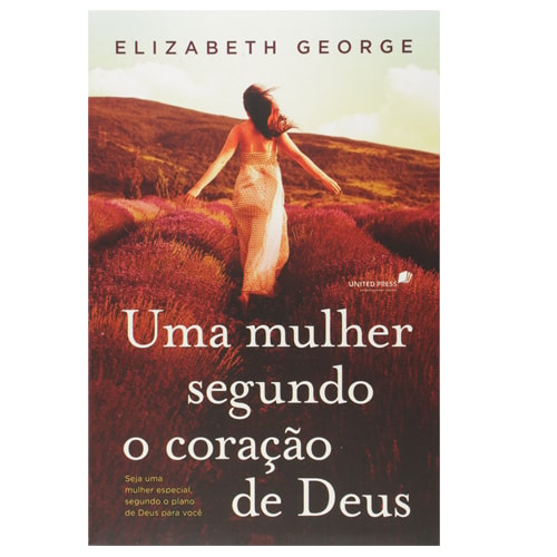Capa de Uma Mulher Segundo o Coração de Deus | Elizabeth George — item do Kit Bela aos Olhos de Deus + A Caminhada de uma Mulher com Deus 3un + Uma Mulher que Reflete o Coração de Jesus + Uma Mulher Segundo o Coração de Deus | Elizabeth George