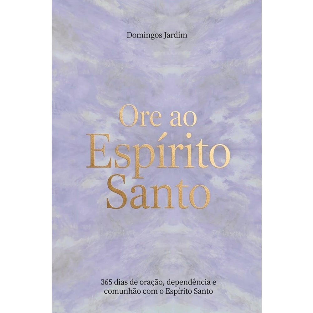 Capa de Devocional Ore ao Espírito Santo | Domingos Jardim — item do Kit Bíblia Sagrada Slim | NVI | Letra Normal | Capa Luxo Marrom + Devocional Ore ao Espírito Santo | Domingos Jardim