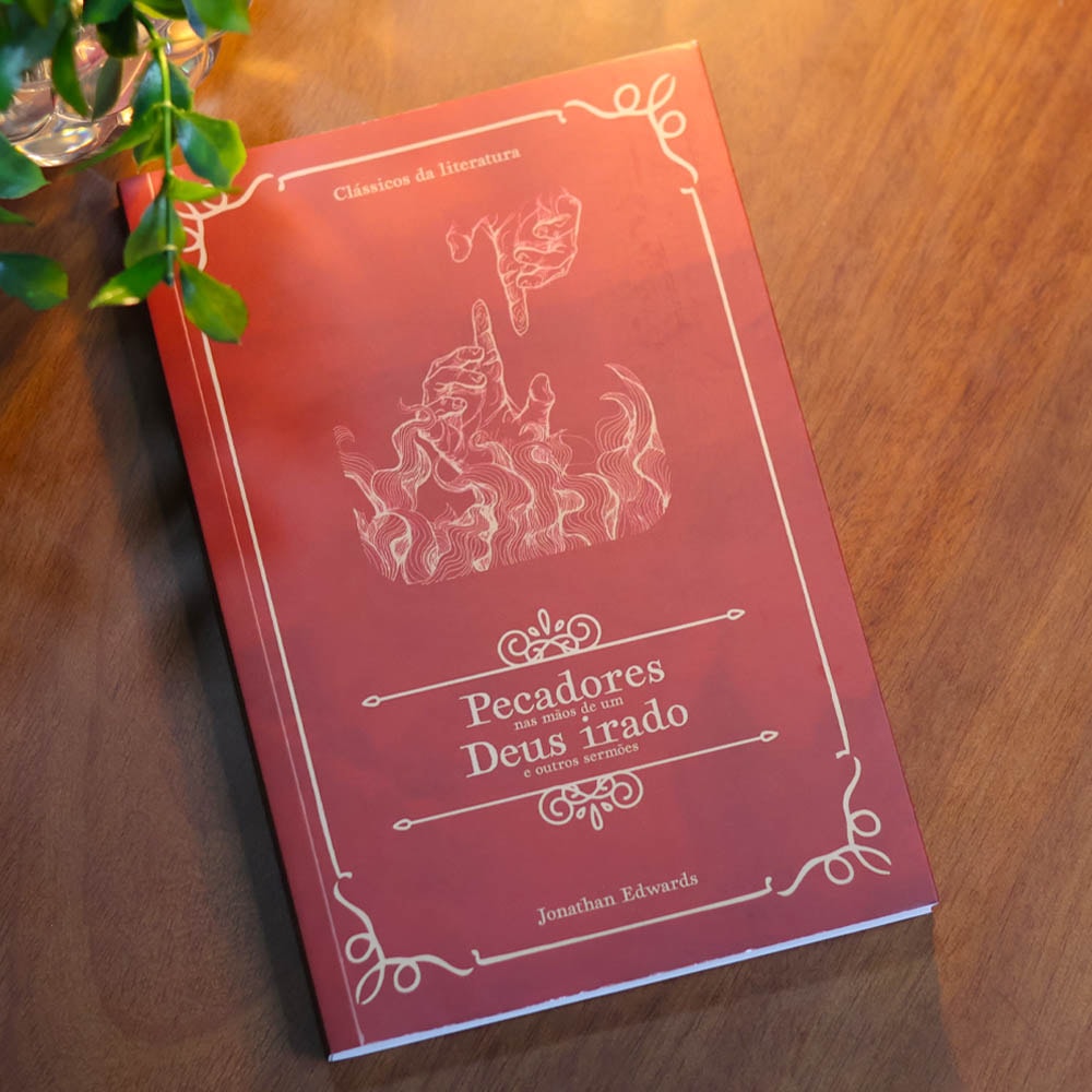 Capa de Pecadores Nas Mãos de Um Deus Irado e Outros Sermões | Clássicos da Literatura | Jonathan Edwards — item do Kit Bíblia Sagrada Slim | NVI | Letra Normal | Capa Luxo Marrom + Pecadores Nas Mãos de Um Deus Irado e Outros Sermões | Clássicos da Literatura | Jonathan Edwards · foto 3