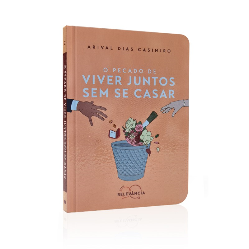 Capa de O Pecado de Viver Juntos Sem se Casar | Arival Dias Casimiro — item do Kit César e a Igreja + O Pecado de Viver Juntos Sem se Casar + O Pecado do Racismo | Arival Dias Casimiro