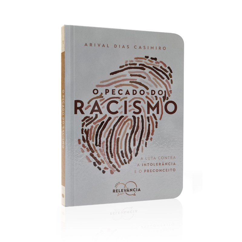 Capa de O Pecado do Racismo | Arival Dias Casimiro — item do Kit César e a Igreja + O Pecado de Viver Juntos Sem se Casar + O Pecado do Racismo | Arival Dias Casimiro